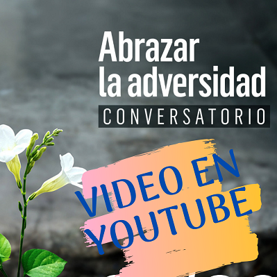 Conversatorio «Abrazar la adversidad» en YouTube